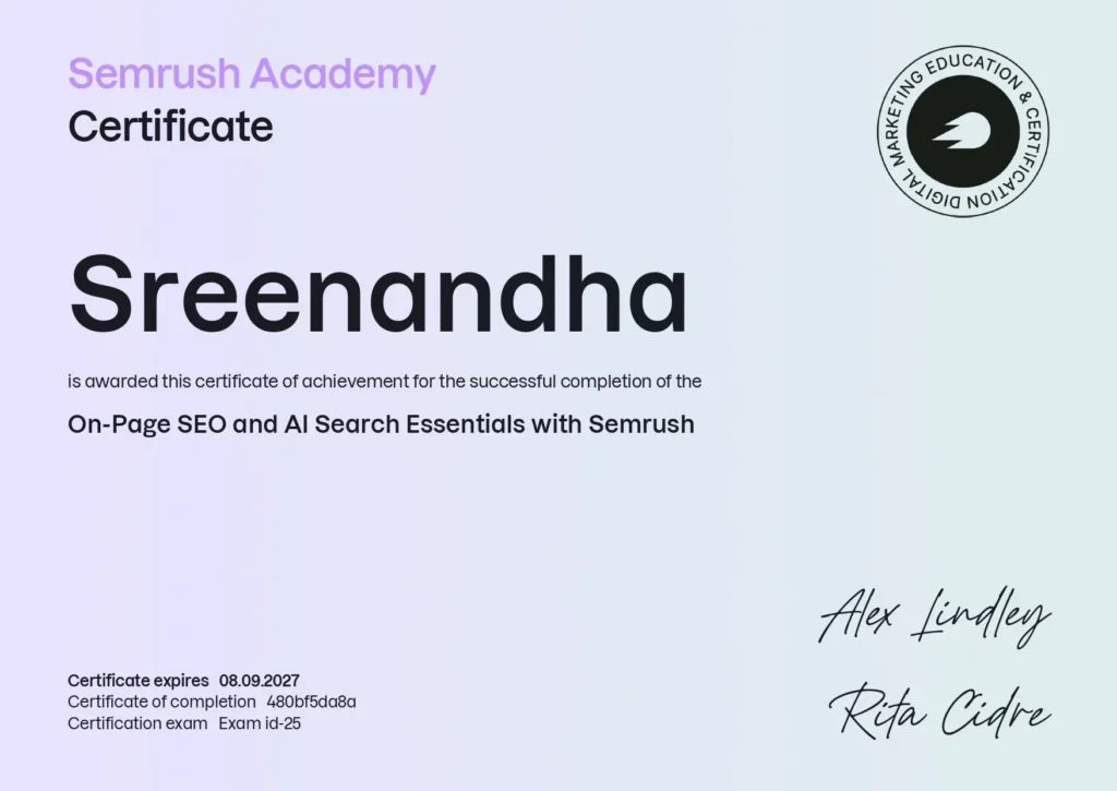 Sreenandha is awarded this certificate of achievement for the successful completion of the On-Page SEO and AI Search Essentials with Semrush