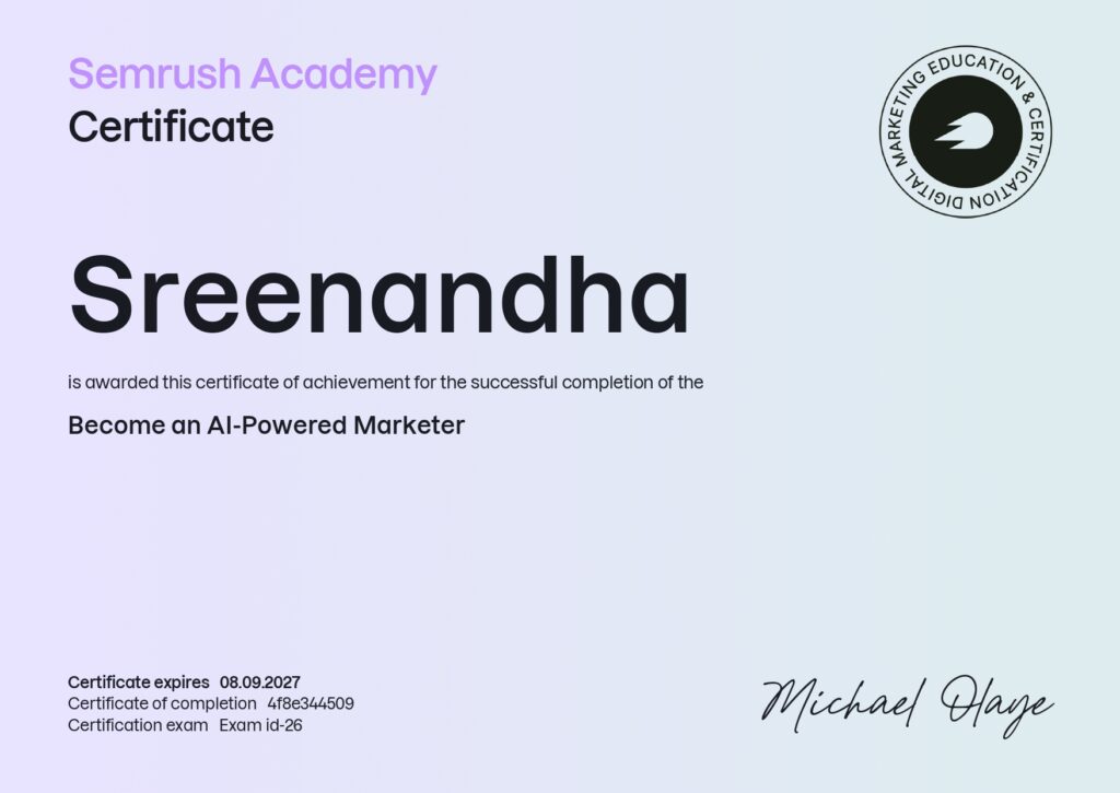 Sreenandha is awarded this certificate of achievement for the successful completion of the Become an AI-Powered Marketer